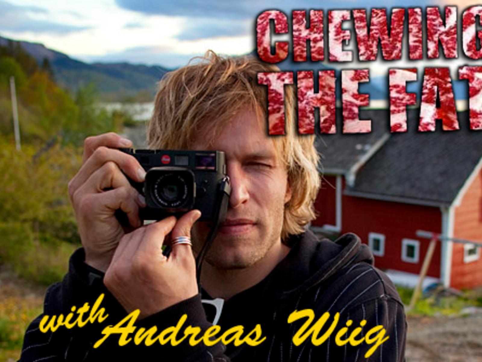 AndreasWiig_Chewingthefat.jpg